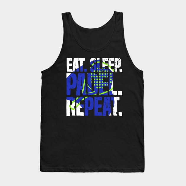 Eat Sleep Padel Repeat Sports Game Fan Tank Top by udesign